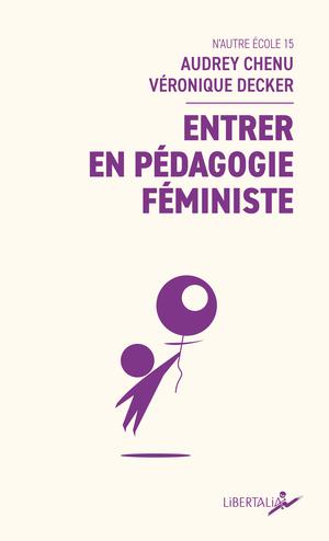 Entrer en pédagogie féministe | Chenu, Audrey