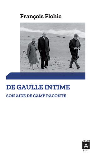 De Gaulle intime | Flohic, François