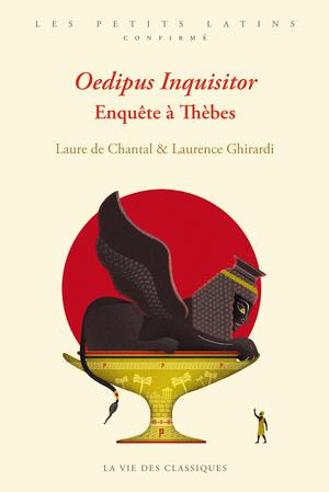 Oedipus inquisitor. Enquête à Thèbes | De Chantal, Laure