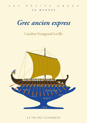 Grec ancien express | Fourgeaud-Laville, Caroline