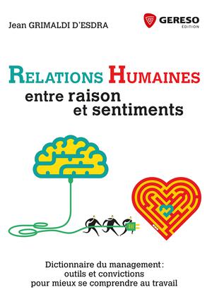 Relations humaines : entre raison et sentiments | GRIMALDI d'ESDRA, Jean