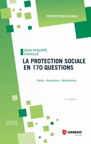 La protection sociale en 170 questions | Cavaillé, Jean-Philippe