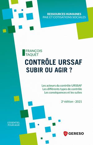 Contrôle URSSAF : subir ou agir ? | Taquet, François