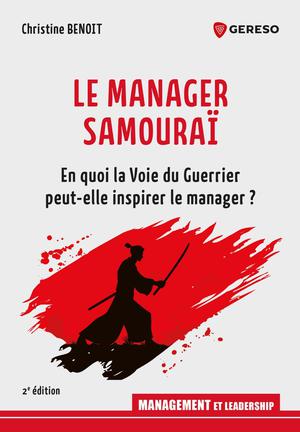 Le Manager Samouraï | Benoit, Christine