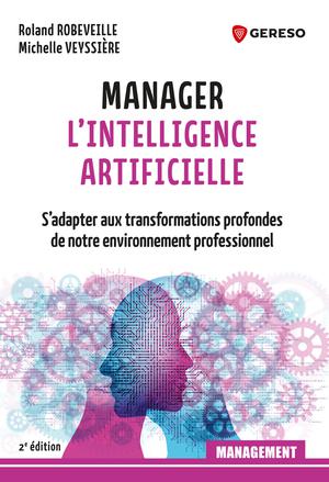 Manager l'Intelligence Artificielle | Veyssière, Michelle