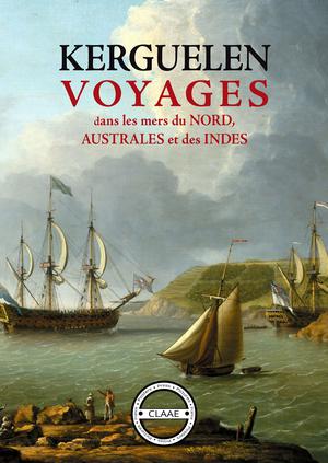 Voyages dans les mers du Nord, Australes et des Indes | Kerguelen-Trémarec, Yves-Joseph De