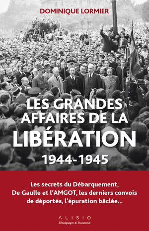 Les grandes affaires de la Libération | Lormier, Dominique