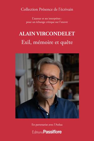 Alain Vircondelet : Exil, mémoire et quête | Ardua