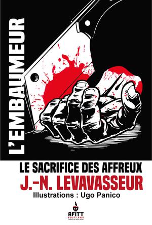 Le sacrifice des Affreux | Levavasseur, Jean-Noël