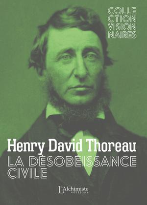 La désobéissance civile | Thoreau, Henry David