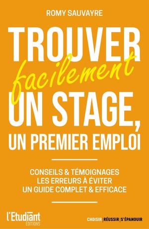 Trouver facilement un stage, un premier emploi | Sauvayre, Romy