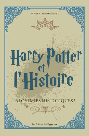 Harry Potter et l'histoire | Bridonneau, Damien