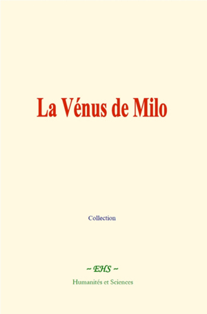 La Vénus de Milo | Collection