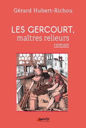 Les Gercourt, maîtres relieurs | Hubert-Richou, Gérard