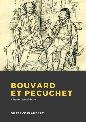 Bouvard et Pécuchet | Flaubert, Gustave