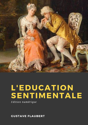 L'éducation sentimentale | Flaubert, Gustave