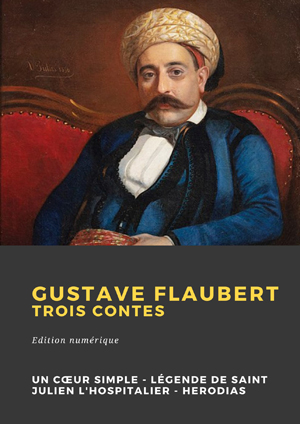 Trois contes | Flaubert, Gustave