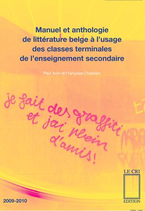 Manuel et anthologie de littérature belge à l'usage des classes terminales de l'enseignement secondaire | Aron, Paul
