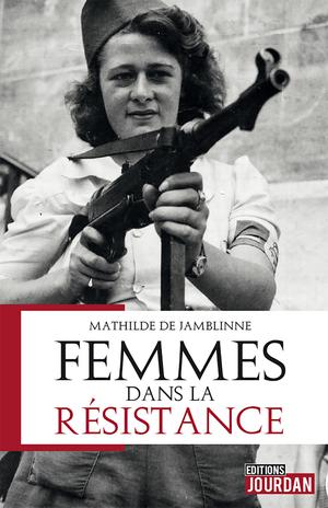 Femmes dans la résistance | De Jamblinne, Mathilde