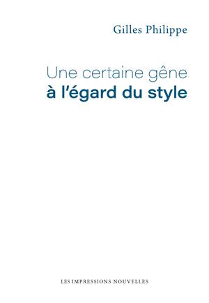 Une certaine gêne à l'agard du style | Philippe, Gilles