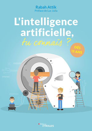 L'intelligence artificielle, tu connais ? | Attik, Rabah
