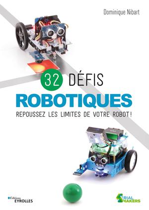 32 défis robotiques | Nibart, Dominique