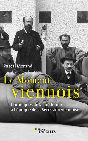 Le Moment viennois | Morand, Pascal