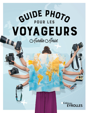 Guide photo pour les voyageurs | Amiot, Aurélie