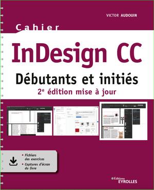 Cahier InDesign CC | Audouin, Victor