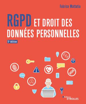 RGPD et droit des données personnelles | Mattatia, Fabrice