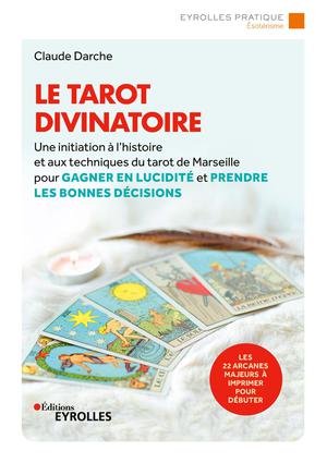 Le tarot divinatoire | Darche, Claude