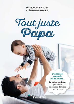 Tout juste papa | Evrard, Nicolas