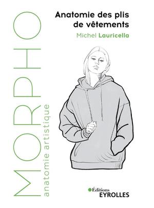 Morpho : anatomie des plis de vêtements | Lauricella, Michel