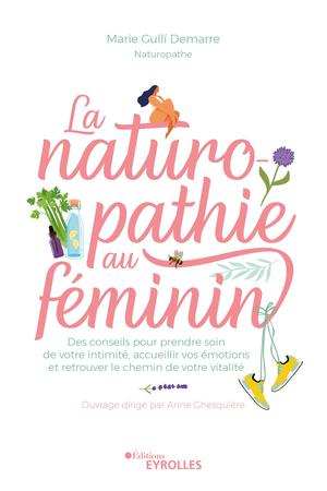 La naturopathie au féminin | Gulli Demarre, Marie