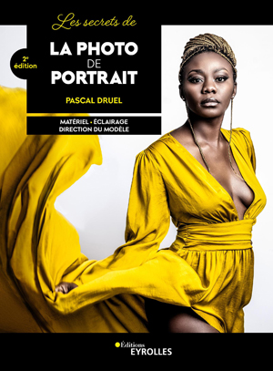 Les secrets de la photo de portrait | Druel, Pascal
