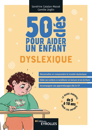 50 clés pour aider un enfant dyslexique | Catalan-Massé, Sandrine