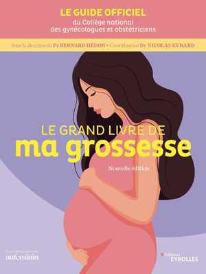 Le grand livre de ma grossesse | Collège National Des Gynécologues Et Obstétriciens Français (Cngof)
