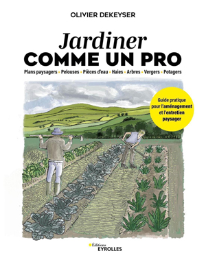 Jardiner comme un pro | Dekeyser, Olivier
