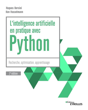 L'intelligence artificielle en pratique avec Python | Bersini, Hugues