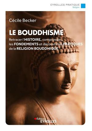 Le bouddhisme | Becker, Cécile