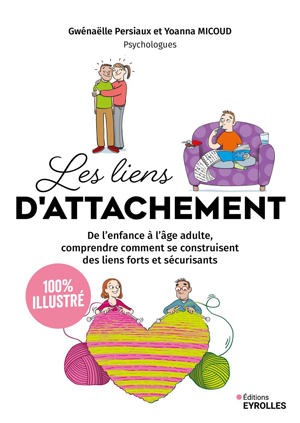 Les liens d'attachement - 100 % illustré | Persiaux, Gwénaëlle