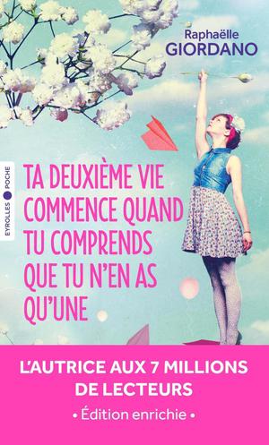 Ta deuxième vie commence quand tu comprends que tu n'en as qu'une | Giordano, Raphaëlle