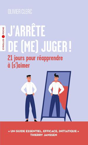 J'arrête de (me) juger ! | Clerc, Olivier