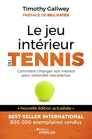 Le jeu intérieur du tennis | Gallwey, Timothy