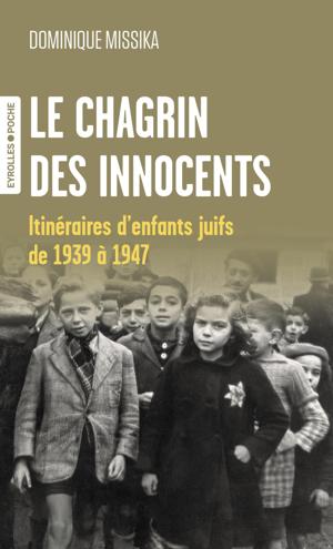 Le chagrin des innocents | Missika, Dominique