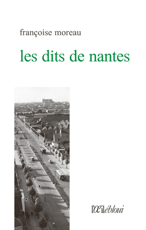 Les Dits de Nantes | Moreau, Françoise