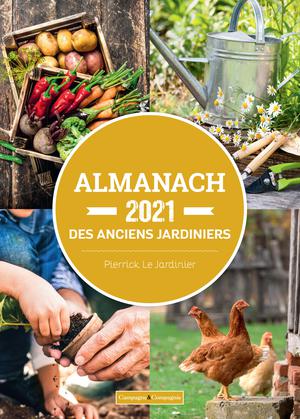 Almanach 2021 des anciens jardiniers | Pierrick le Jardinier