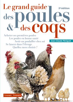 Le grand guide des poules et des coqs | Périquet, Jean-Claude