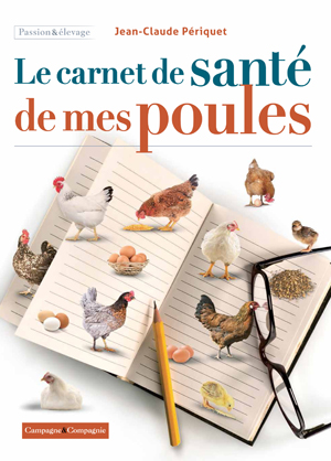 Le carnet de santé de mes poules | Périquet, Jean-Claude