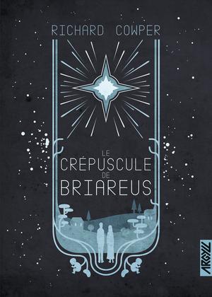 Le Crépuscule de Briareus | Collette, Xavier
